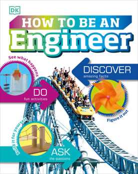 How to Be an Engineer (Part of the Careers for Kids Series) By Carol Vorderman