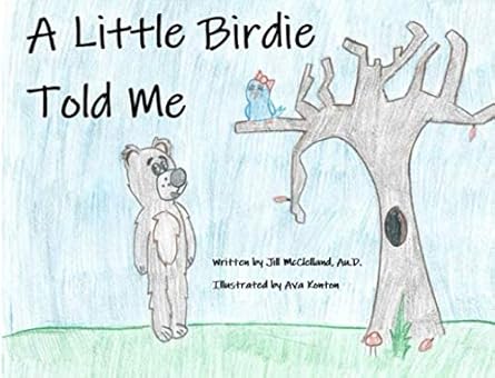 A Little Birdie Told Me by Jill McClelland
