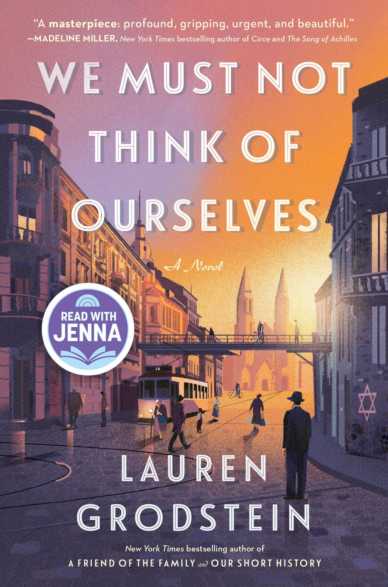 We Must Not Think of Ourselves by Lauren Grodstein