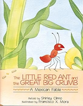 The Little Red Ant and the Great Big Crumb (Part of the Big Book of Series) By Shirley Climo