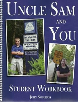 Uncle Sam and You Student Workbook By John Notgrass
