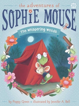 The Whispering Woods (Book #19 in the The Adventures of Sophie Mouse Series) By Poppy Green