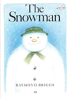 The Snowman: A Classic Children's Book By Raymond Briggs