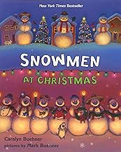 Snowmen at Christmas (Part of the Snowmen Series) By Caralyn Buehner