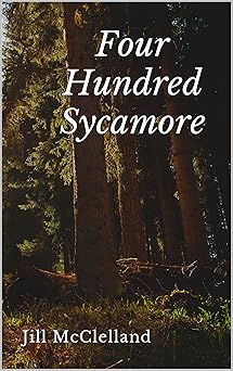 Four Hundred Sycamore  by Jill McClelland (Author),