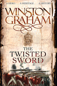 USED*The Twisted Sword (Book #11 in the The Poldark Saga Series) By Winston Graham