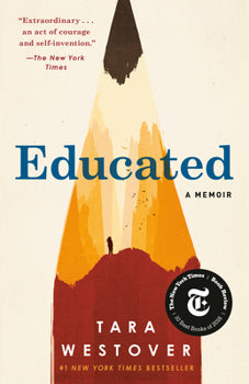 Educated: A Memoir By Tara Westover
