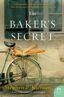 The Baker's Secret A Novel by Stephen P. Kiernan