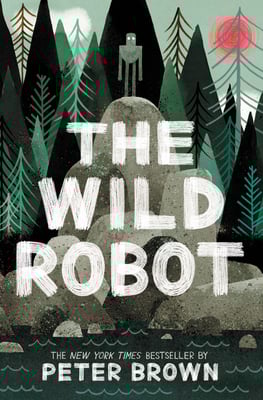 The Wild Robot Volume 1 by Peter Brown