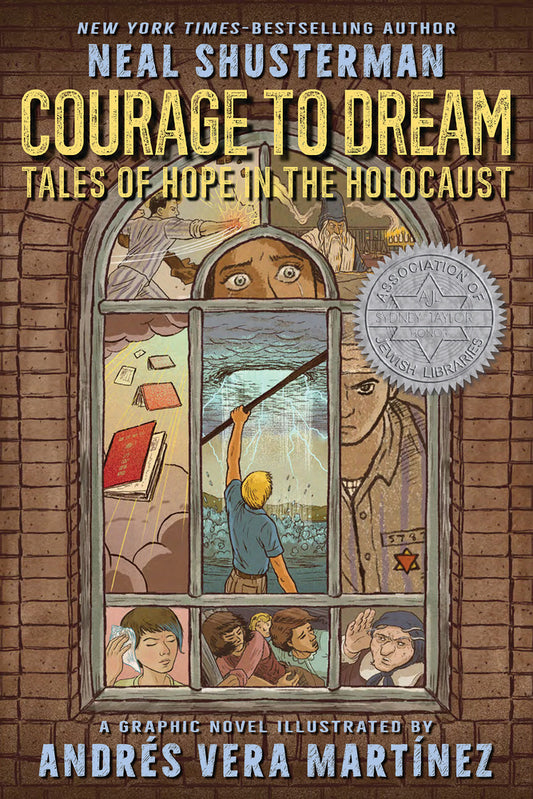 Courage to Dream: Tales of Hope in the Holocaust by Neal Shusterman