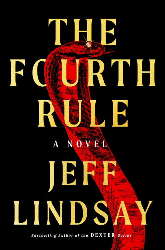 The Fourth Rule A Novel by Jeff Lindsay