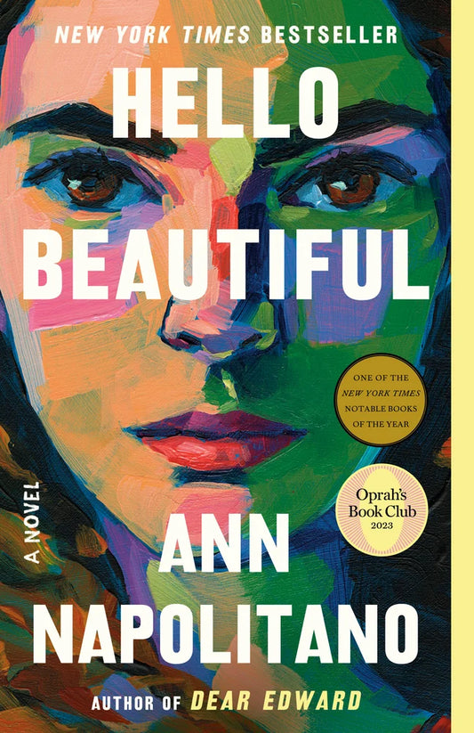 Hello Beautiful (Oprah's Book Club) A Novel by Ann Napolitano