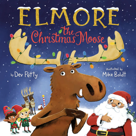 Elmore the Christmas Moose by  Dev Petty