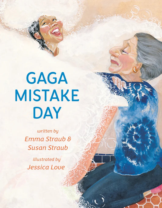 Gaga Mistake Day by Emma Straub