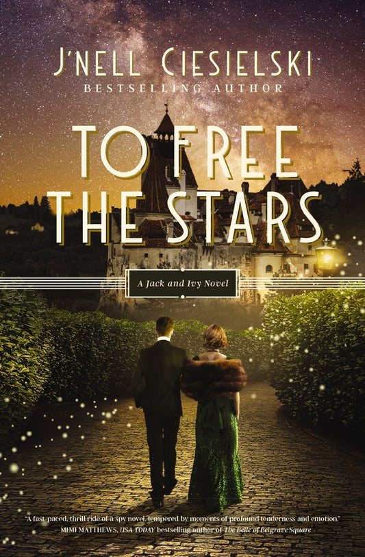 To Free the Stars by J'Nell Ciesielski