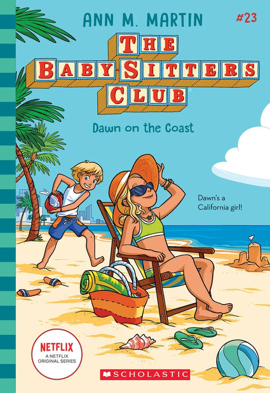 Dawn on the Coast (the Baby-Sitters Club #23) by Ann M Martin