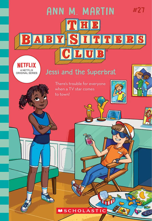 Jessi and the Superbrat (the Baby-Sitters Club #27) by Ann M Martin