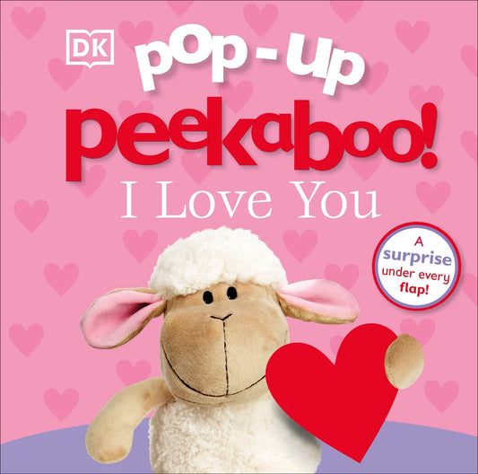Pop-up Peekaboo! I Love You A surprise under every flap!