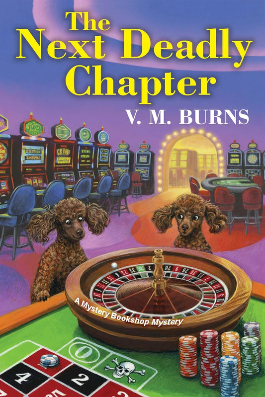The Next Deadly Chapter by V.M. Burns