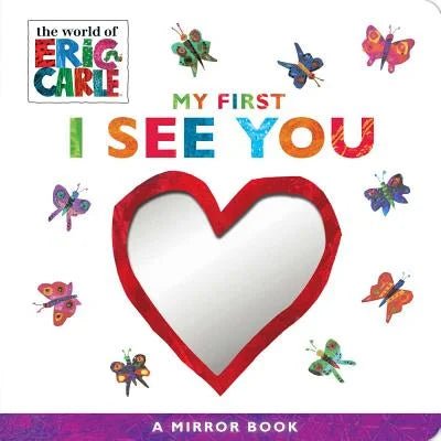 My First I See You A Mirror Book by Eric Carle