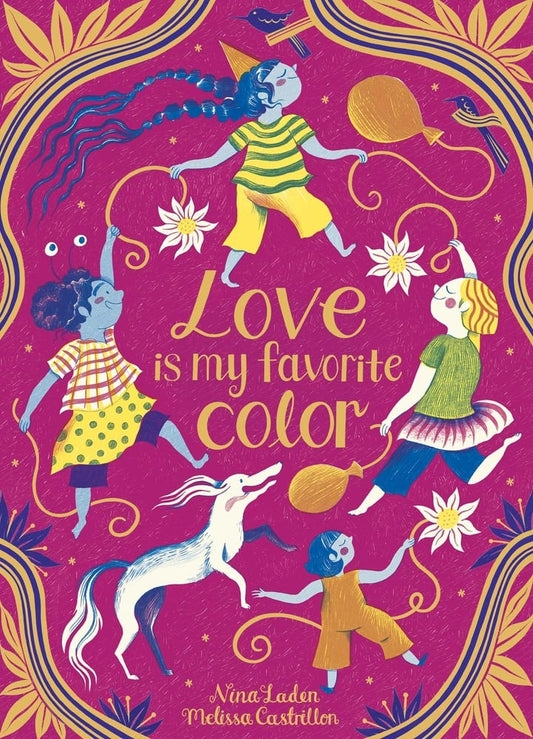 Look Inside Love Is My Favorite Color by Nina Laden