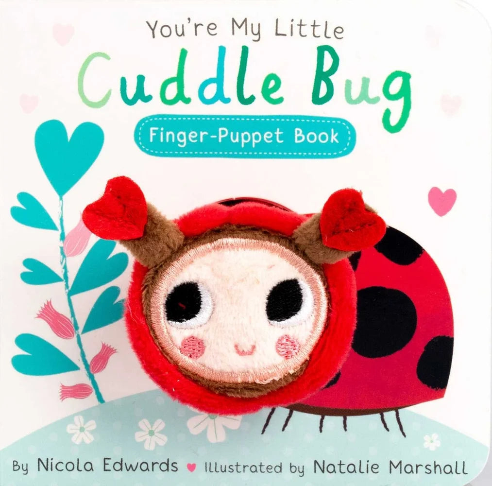 You're My Little Cuddle Bug Finger Puppet Book by Nicola Edwards