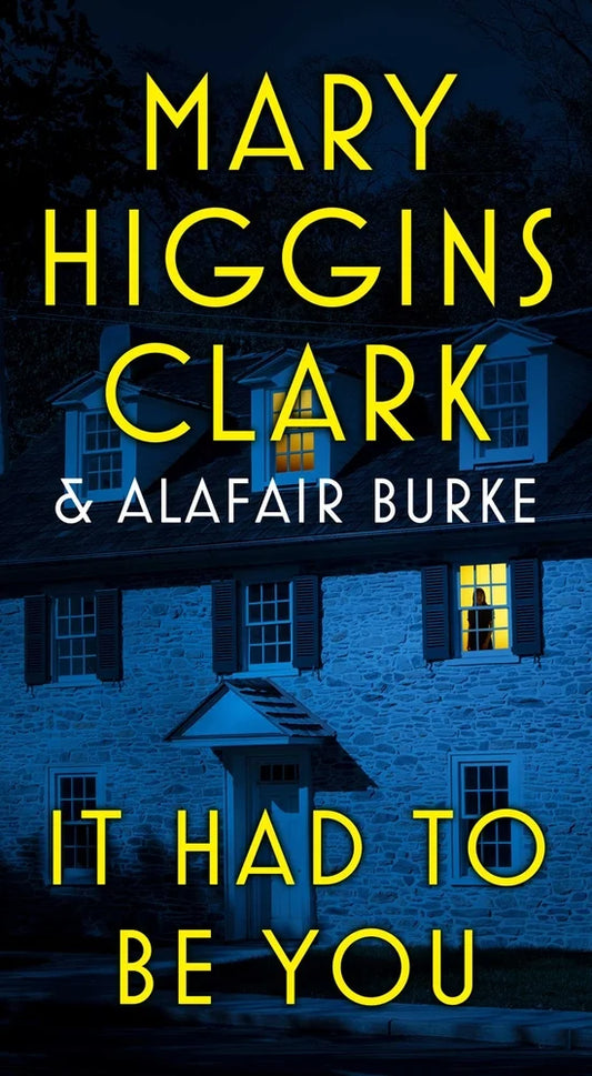 It Had to Be You Mary by Higgins Clark
