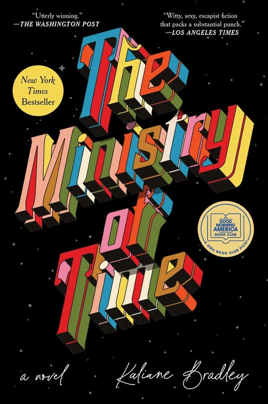 The Ministry of Time: A Novel by Kaliane Bradley