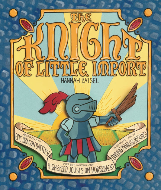 The Knight of Little Import by Hannah Batsel