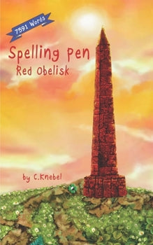 Spelling Pen - Red Obelisk: Decodable Chapter Book for Kids with Dyslexia By Cigdem Knebel