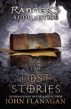 The Lost Stories: Book Eleven (Book #11 in the Ranger's Apprentice Series) By John Flanagan