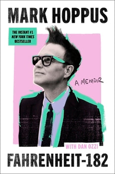 Fahrenheit-182: A Memoir By Dan Ozzi and Mark Hoppus